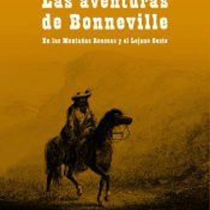 Las aventuras del capitán Bonneville : en las Montañas Rocosas y el Lejano Oeste 1