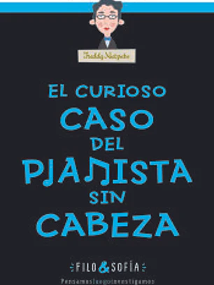 FILO Y SOFIA 3 EL CURIOSO CASO DEL PIANISTA SIN CABEZA