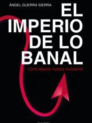 El imperio de lo banal