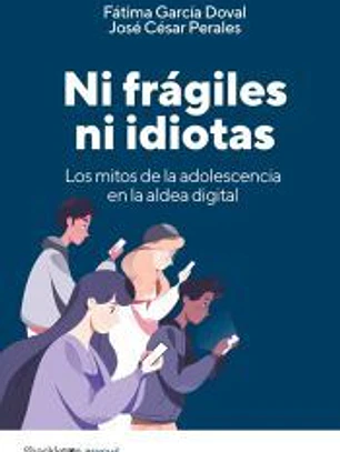 Ni frágiles ni idiotas