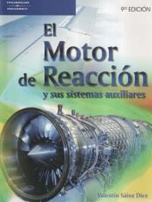 El motor de reacción y sus sistemas auxiliares