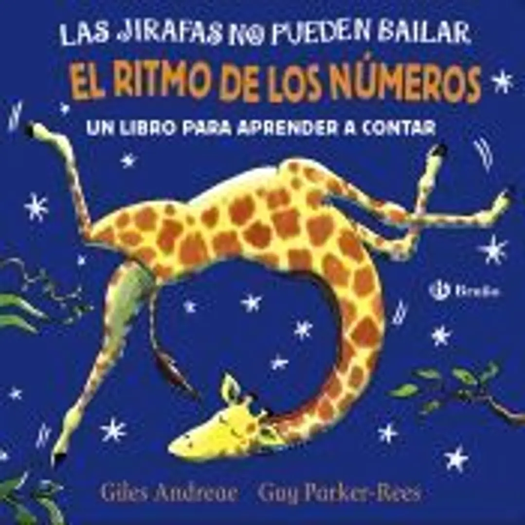 Las jirafas no pueden bailar. El ritmo de los números 1