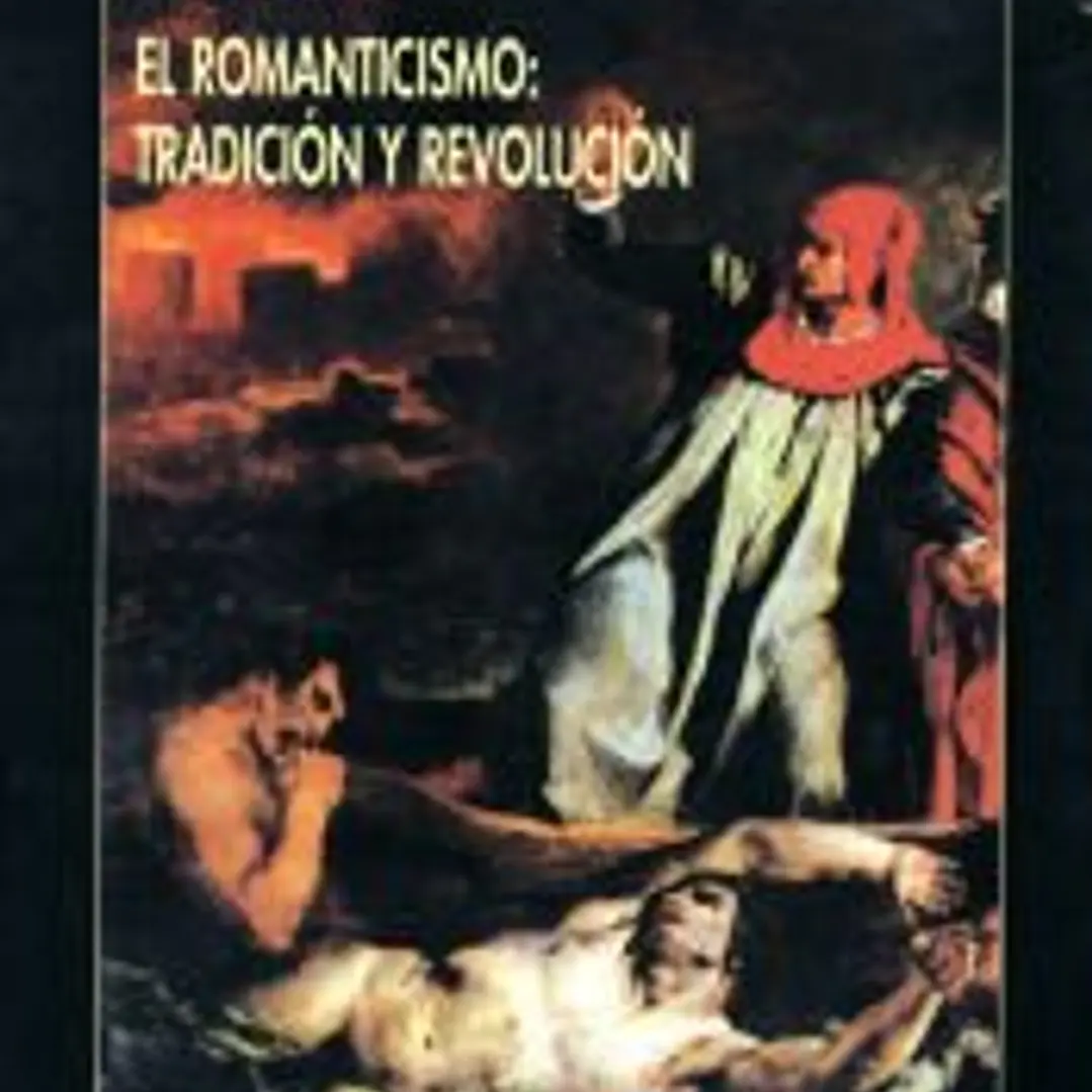 El Romanticismo: Tradición y revolución 1