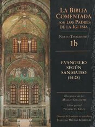 Evangelio según San Mateo (14-25) Biblia comentada por los Padres de la Iglesia