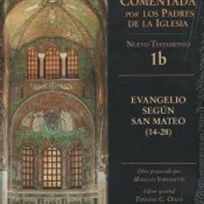 Evangelio según San Mateo (14-25) Biblia comentada por los Padres de la Iglesia 1