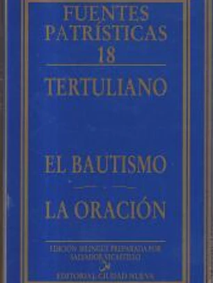 Comentario a los Salmos. El bautismo ; La oración .Vol.3