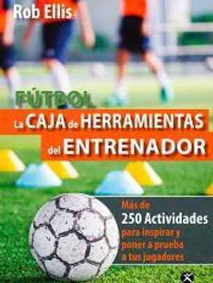 Fútbol. La caja de herramientas del entrenador