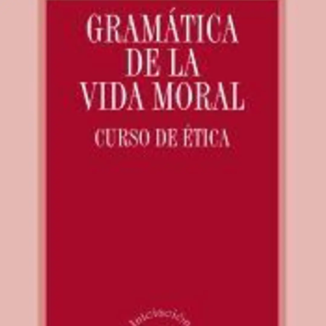 Gramática de la vida moral 1