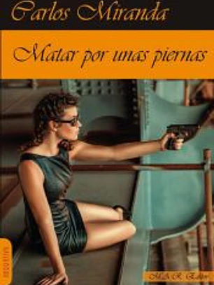 MATAR POR UNAS PIERNAS