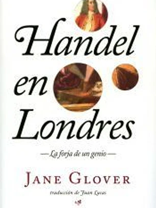 Handel en Londres: La forja de un genio