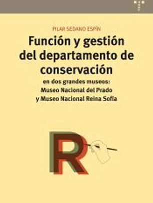 FUNCION Y GESTION DEL DEPARTAMENTO DE CONSERVACION EN MUSEO