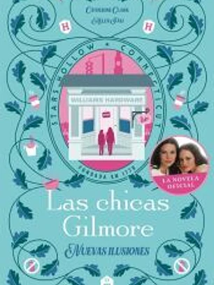 Las chicas Gilmore. Nuevas ilusiones