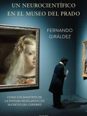 Un neurocientífico en el Museo del Prado