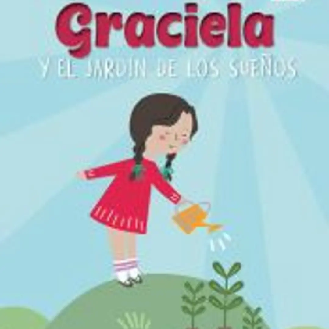Graciela y el jardín de los sueños 1