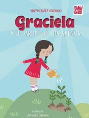 Graciela y el jardín de los sueños