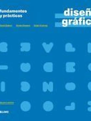Diseño gráfico. Fundamentos y prácticas (2021)