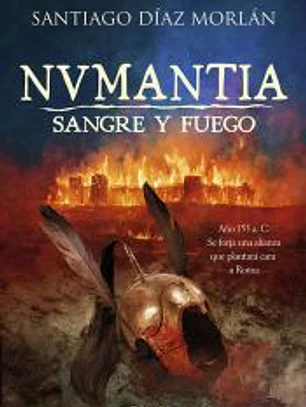 Numantia. Sangre y fuego