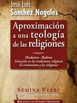 APROXIMACION A UNA TEOLOGIA DE LAS RELIGIONES II
