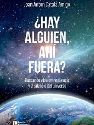 ¿Hay alguien, ahí fuera?