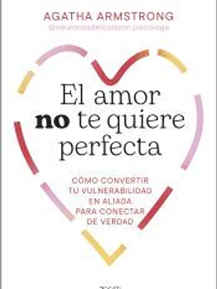 El amor no te quiere perfecta