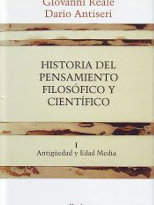 Historia del pensamiento filosófico y científico. Tomo I. Antigüedad y Edad Media