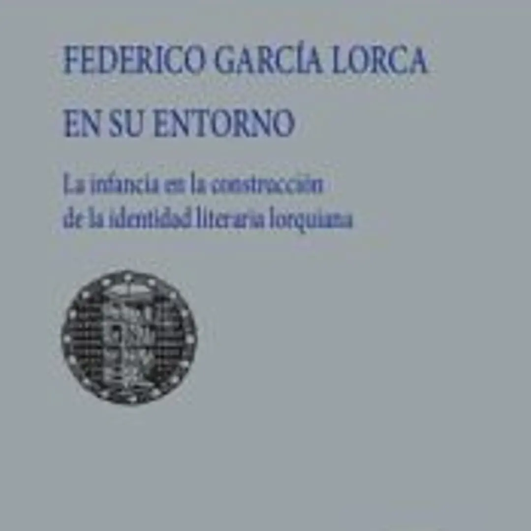 Federico García Lorca en su entorno 1