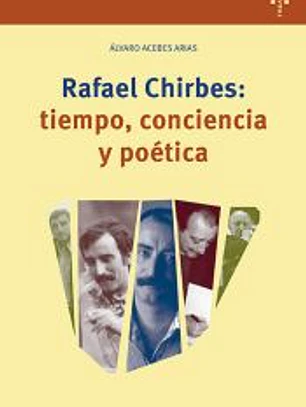 Rafael Chirbes: tiempo, conciencia y poética