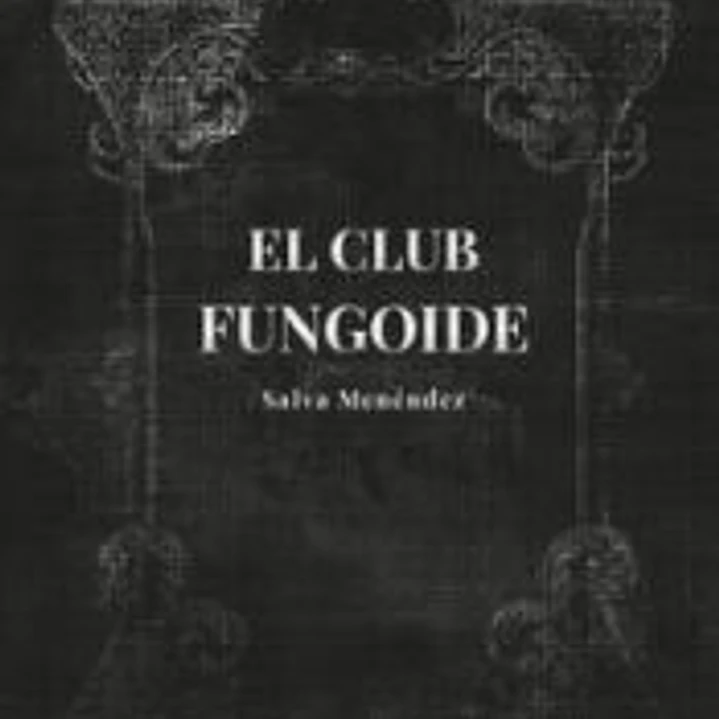 El Club Fungoide 1