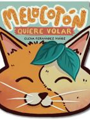 MELOCOTON QUIERE VOLAR