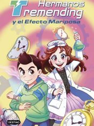 Hermanos Tremending 1. Hermanos Tremending y el efecto mariposa