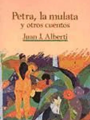 Petra, la mulata y otros cuentos