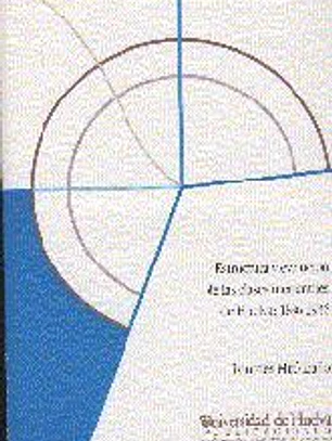 ESTRUCTURA Y EVOLUCION DE LAS CLASES MERCATILES DE HUELVA: 1886-1936