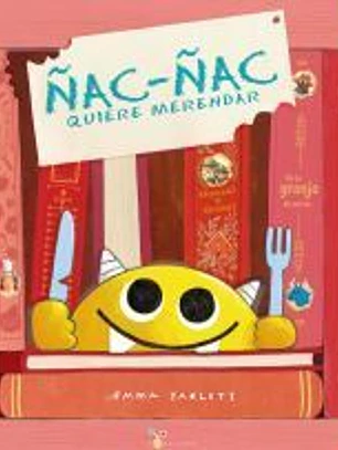Ñac-ñac quiere merendar