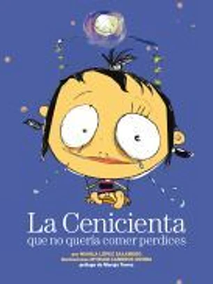 La Cenicienta que no quería comer perdices
