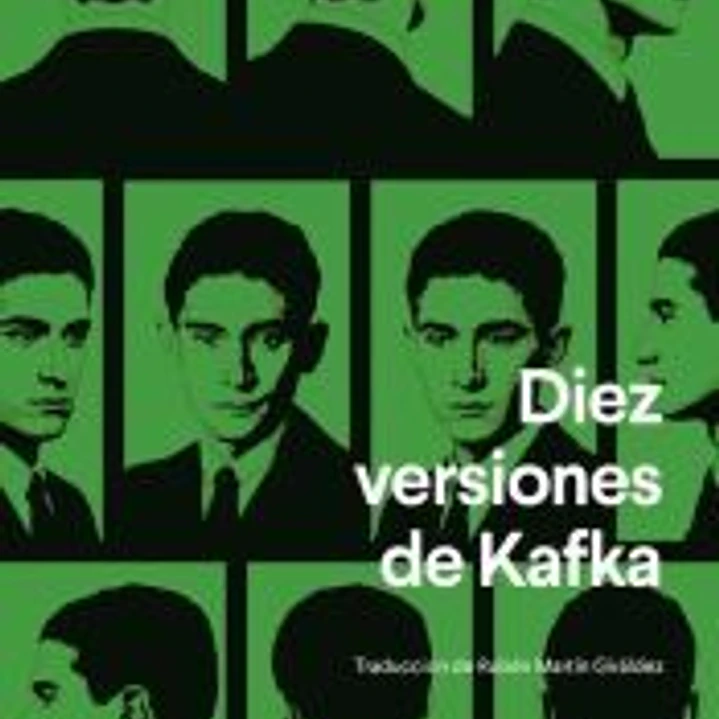 Diez versiones de Kafka 1