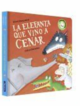 La elefanta que vino a cenar (La ovejita que vino a cenar. Libro de cartón)