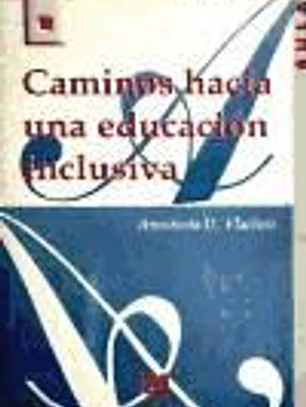 Caminos hacia una educación inclusiva