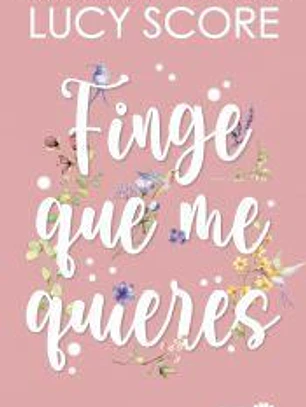 Finge que me quieres