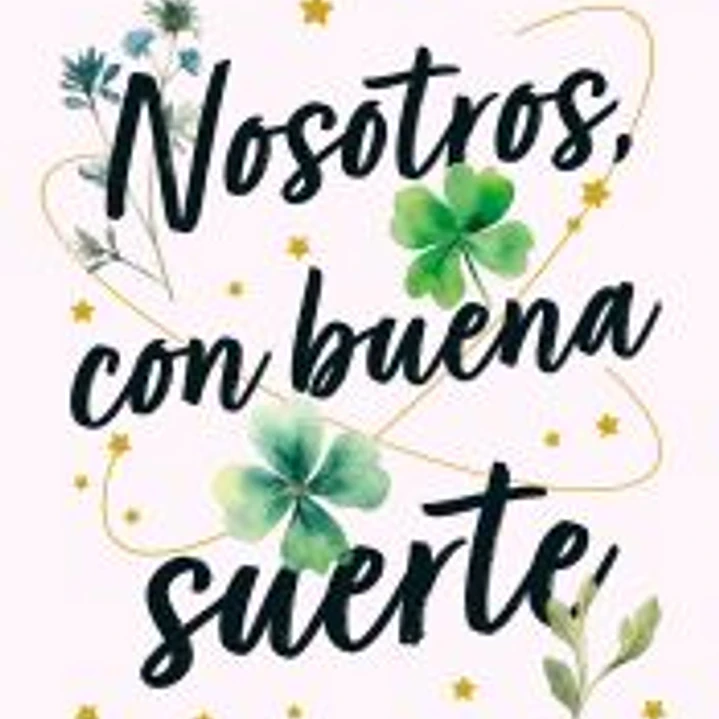 Nosotros, con buena suerte 1