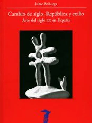 Cambio de siglo, República y exilio