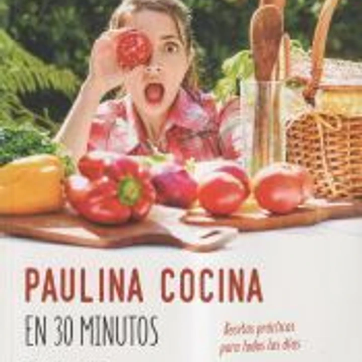 PAULINA COCINA EN 30 MINUTOS 1