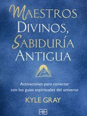 Maestros divinos, sabiduría antigua