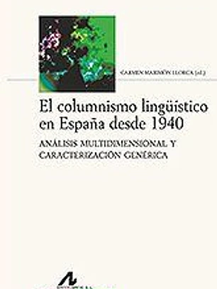 EL COLUMNISMO LINGUISTICO EN ESPAÑA DESDE 1940