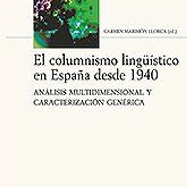 EL COLUMNISMO LINGUISTICO EN ESPAÑA DESDE 1940 1