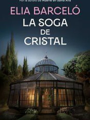 La soga de cristal (Muerte en Santa Rita 3)