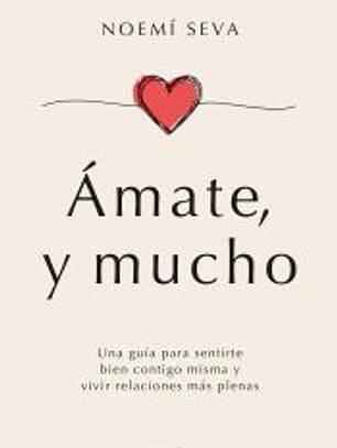 Ámate, y mucho