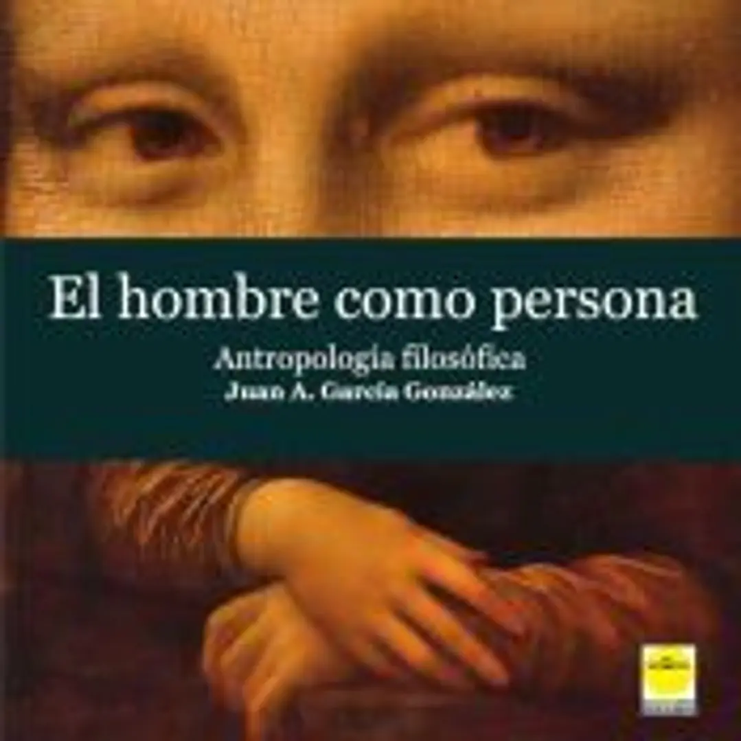El hombre como persona. Antropología filosófica 1