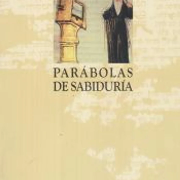 PARÁBOLAS DE SABIDURIA- II 1