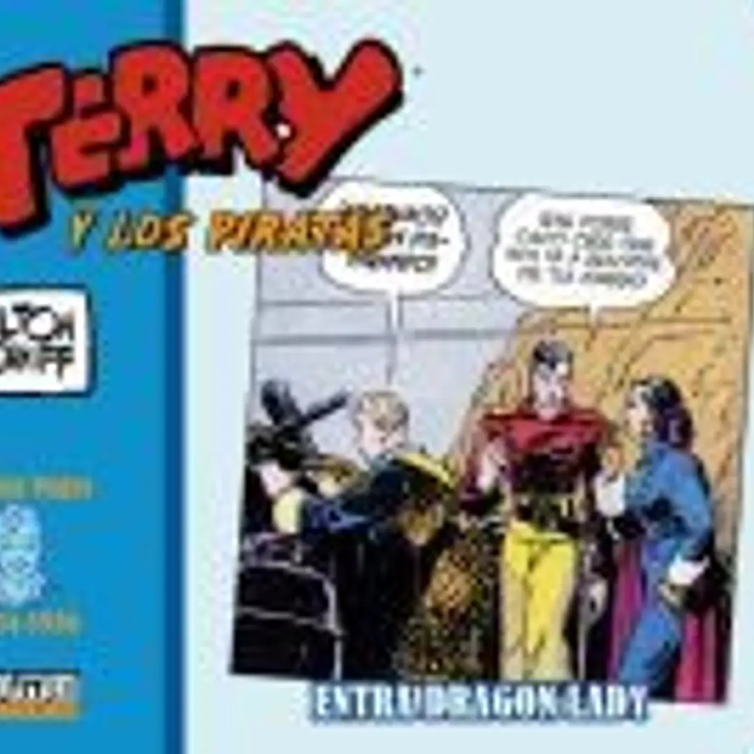 TERRY Y LOS PIRATAS: 1934-1936 SUNDAY PAGES 1