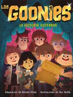 Los Goonies. La historia ilustrada